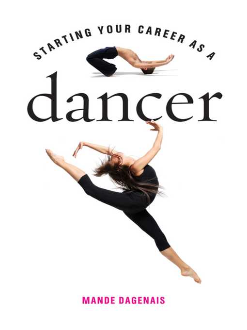 Title details for Starting Your Career as a Dancer by Mande Dagenais - Available
